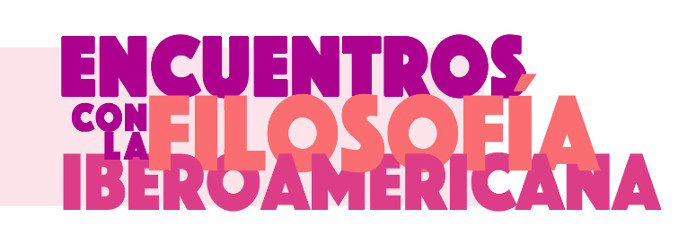 Encuentros con la Filosofía Iberoamericana