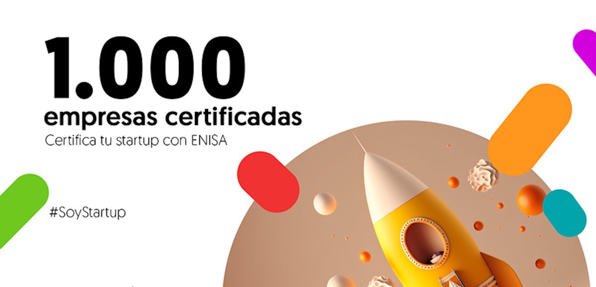 ENISA alcanza las 1.000 startups certificadas en menos de un año